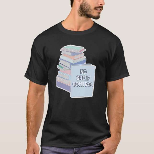 Camiseta No Shelf Control Books Reader Reading Novel Story  (Frente)