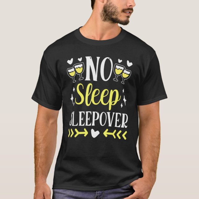 Camiseta No Sleep Sleepover Overnight Party Team Cute (Frente)