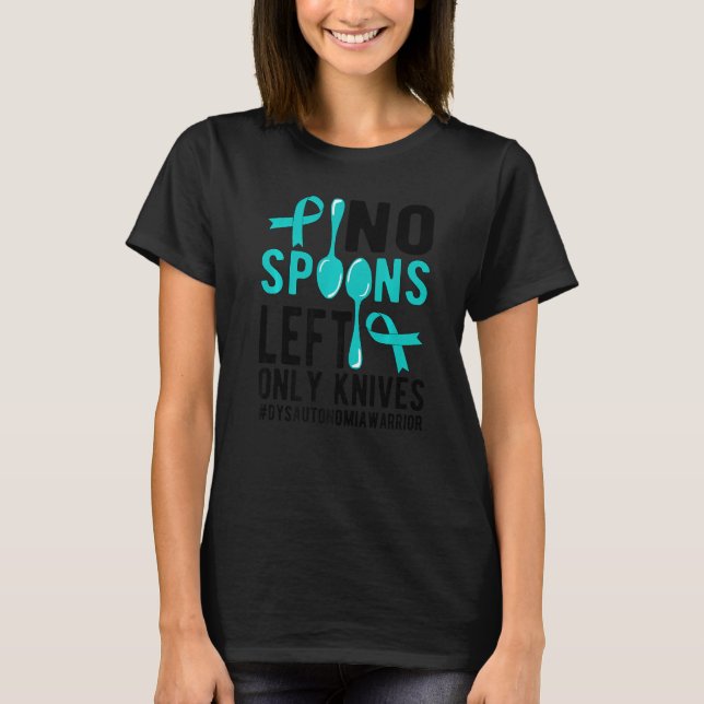 Camiseta No Spoons Dysautonomia Warrior Dysautonomia Awaren (Frente)