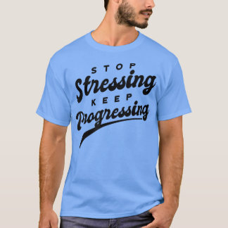 Camiseta No stress exam gifts stay calm motivation ideas830