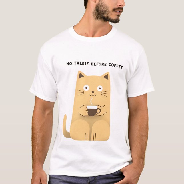 Camiseta No Talkie Before Coffee – Funny Cat Coffee Lover H (Frente)