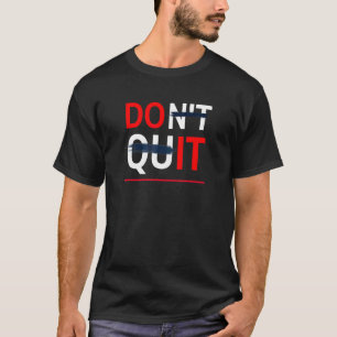 Camiseta No Te Rindas Hazlo Juego De Palabras Motivador