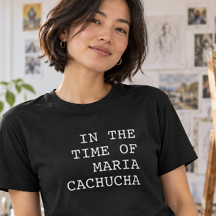 Camiseta No Tempo de Maria Cachucha