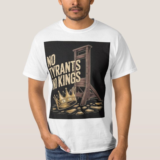 Camiseta No Tyrants No Kings (Frente)