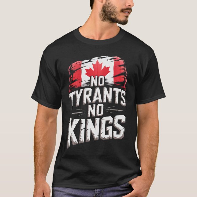 Camiseta No Tyrants No Kings Canada Freedom Protest (Frente)