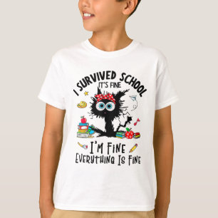 Camiseta No último dia da escola, está bem, eu estou bem fo
