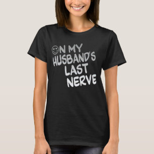Camiseta No último nervo do meu marido