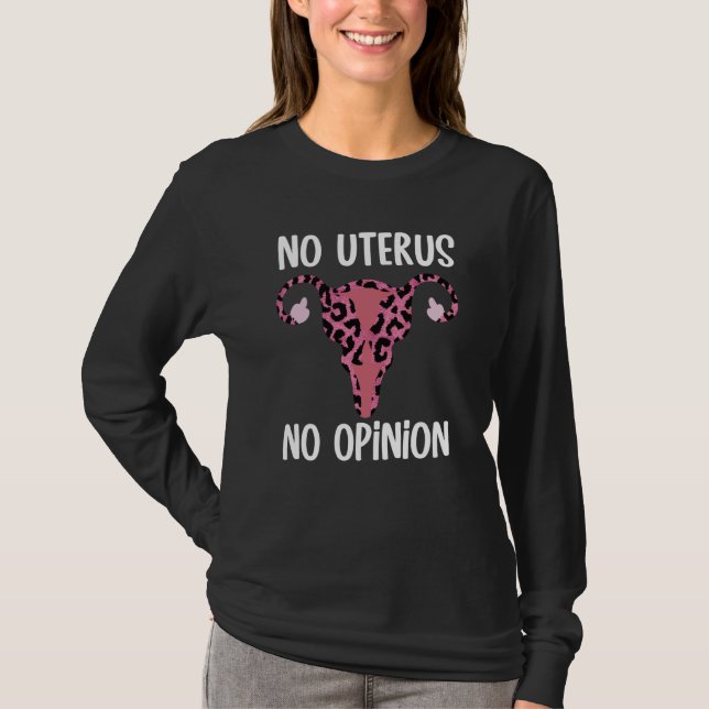 Camiseta No Uterus No Opinion Feminist Women Rights Leopard (Frente)