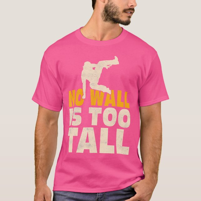 Camiseta No Wall Is Too Tall Traceur Parkour (Frente)