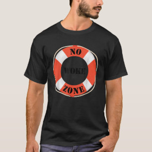 Camiseta No Woke Zone Anti-Democrata Liberal Leftist Funny