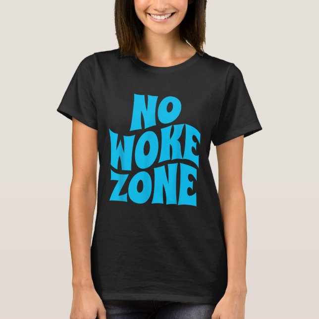 Camiseta No Wokes Here, Funny Republican , Conservative Vot (Frente)