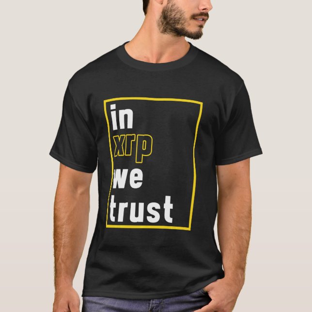 Camiseta No Xrp, Confiamos Na Criptografia De Moeda Criptog (Frente)