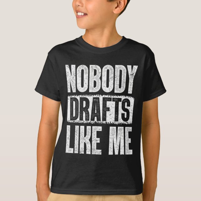 Camiseta Nobody Drafts Like Me Fantasy Football Draft Day  (Frente)