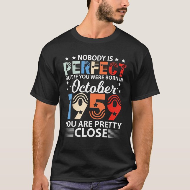 Camiseta Nobody Is Perfect But If You Were Born In October  (Frente)