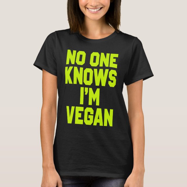 Camiseta Nobody Knows I'm Vegan  Sarcastic Cool Gym Workout (Frente)