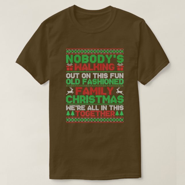 Camiseta Nobodys Saindo Neste Divertido Natal De Família (Frente do Design)