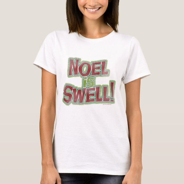 Camiseta Noel é um slogan de Natal engraçado (Frente)