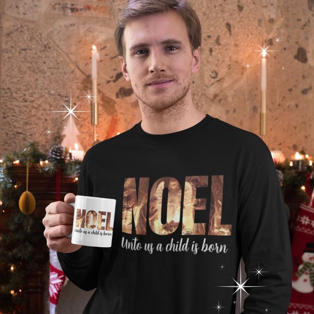Camiseta NOEL Para Nós Uma Criança É A Natividade De Natal  (Shown in long sleeves, white. Other apparel types, sizes and colors available. )