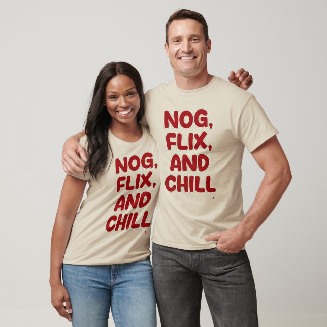 Camiseta Nog Flix and Chill Funny Christmas Slogan Design (Unissex)