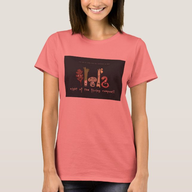 Camiseta noite do compostor vivo! na sua camisa! (Frente)