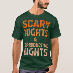 Camiseta Noites Assustadoras E Direitos Reprodutivos Da Mul