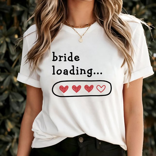 Camiseta Noiva Carregando Corações Vermelhos (bride loading shirt
)