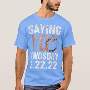 Camiseta Noiva do Twosday Dizendo Sim noivado 2022 22222