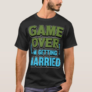 Camiseta Noiva Fim de Jogo eu estou casando Noivo 