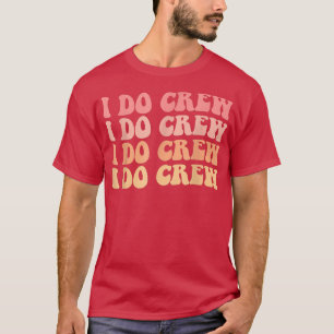 Camiseta Noiva Infantil Eu Faço a Tripulação Retro Festa de