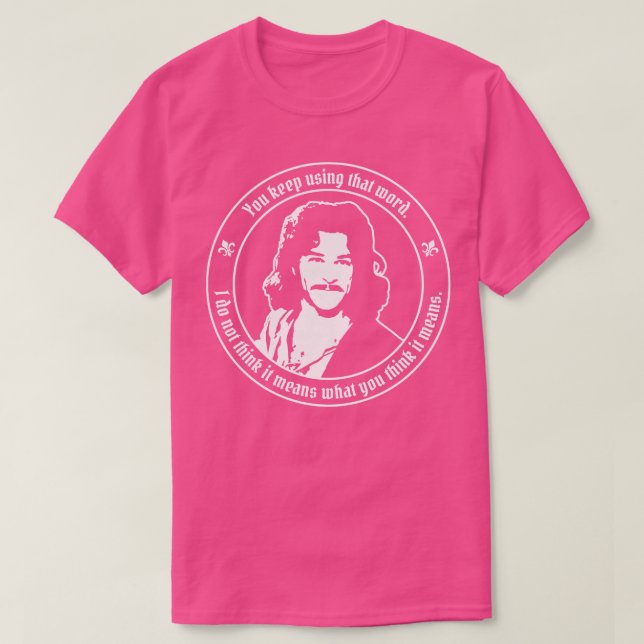 Camiseta Noiva Inigo Montoya Acho que essa palavra não sign (Frente do Design)