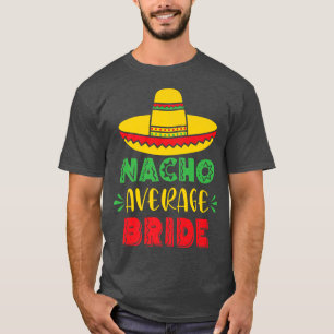 Camiseta Noiva Média Nacho Festa de Despedida de Solteira C