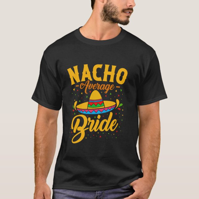 Camiseta Noiva Média Nacho Festa de Solteira de Casamento (Frente)