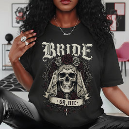 Camiseta Noiva ou Morra Caveira Senhora Esposa Casamento Gó