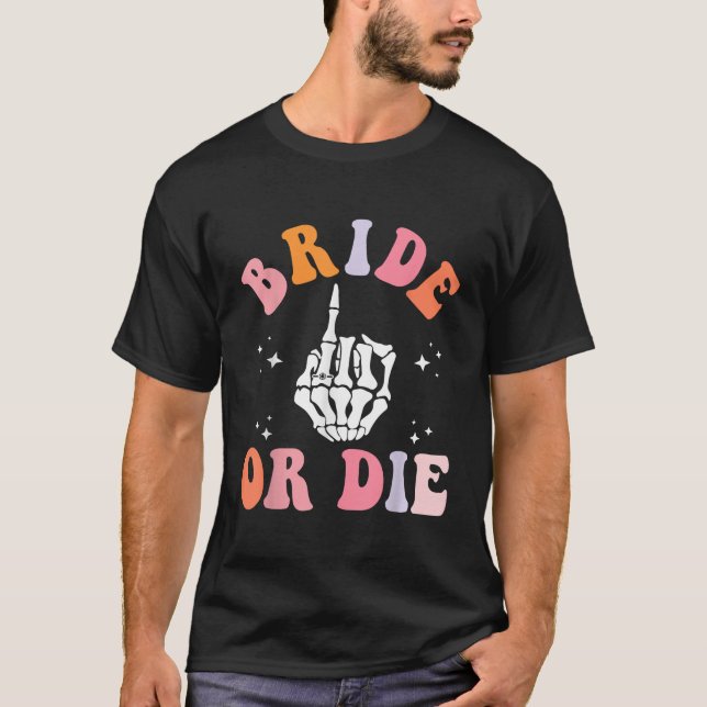 Camiseta Noiva Ou Morte Esqueleto Anel Dedo Bacheloret (Frente)