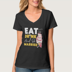 Camiseta Noiva Para Beber E Ser Casada
