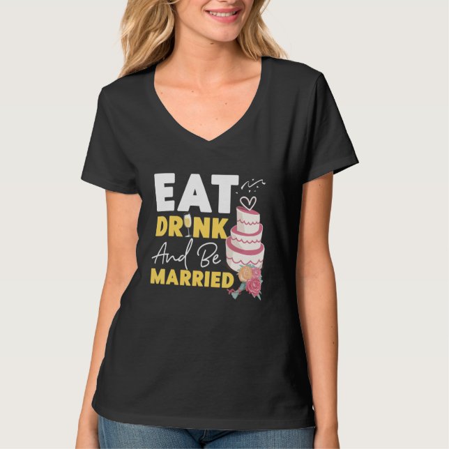 Camiseta Noiva Para Beber E Ser Casada (Frente)