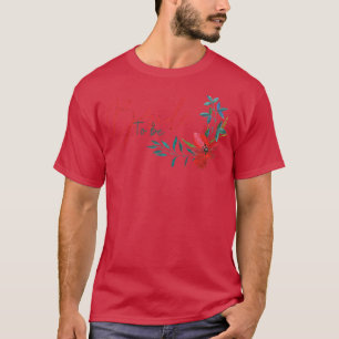 Camiseta Noiva Para Ser Projeto Floral Casamento Divertido