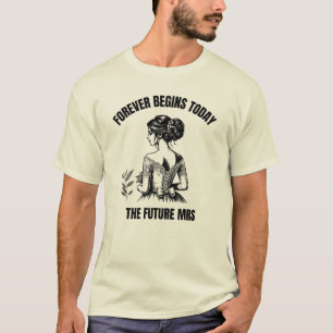 Camiseta Noiva SVG para Sempre Começa Hoje - A Futura Sra 