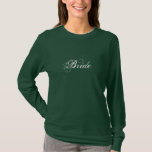 Camiseta noiva verde do exército<br><div class="desc">camisa de noiva em verde-exército. Mostre seus convites em estilo! Adoramos ordens personalizadas!</div>