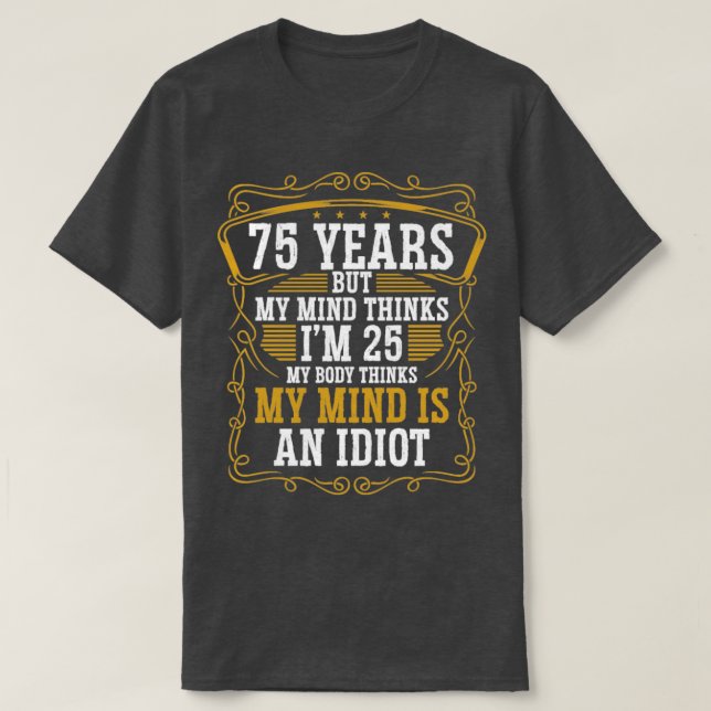 Camiseta Noivado Engraçado Ideia Humor 75 Anos (Frente do Design)