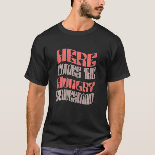 Camiseta Noivas Mulheres Famintas Retro Casamento Solteira