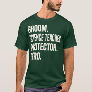 Camiseta Noivo Professor de Ciências Protetor Herói Noivo