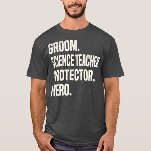 Camiseta Noivo Professor de Ciências Protetor Herói Noivo
