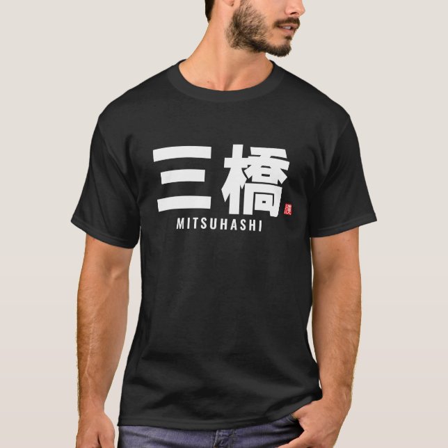 Camiseta nome da família kanji - Mitsuhashi (Frente)