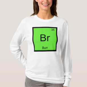 Camiseta Nome de Burr Química Elemento Tabela Periódica
