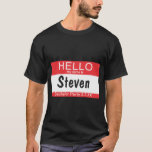 Camiseta Nome de etiqueta de solteiro com T-Shirt<br><div class="desc">Uma camiseta de despedida de solteiro com excelente para ajudar os funcionarios a saírem de lá,  só para a comida e bebidas. Disparador de gelo excelente. O nome de etiqueta é parte da camisa e não sai por mais bebados ou presas selvagens.</div>