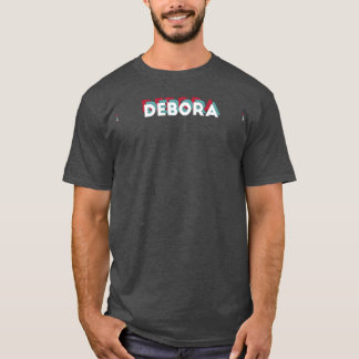 Camiseta Nome Debora Nome Divertido Debora tema dos anos 80