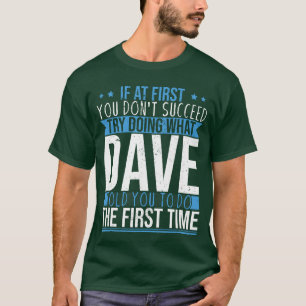 Camiseta Nome Divertido Amigo Dave