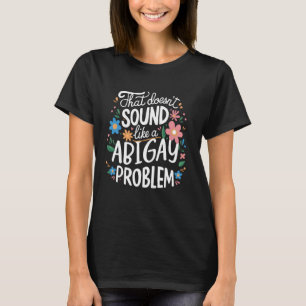 Camiseta Nome do ABIGAYLE Personalizado para Meninas Cutes