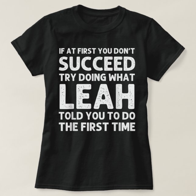 Camiseta Nome do LEAH Personalizado Aniversário Engraçado J (Frente do Design)